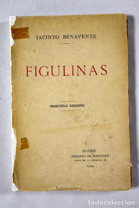 Libros: Figulinas: Benavente, Jacinto.- Benavente, Jacinto - Foto 1