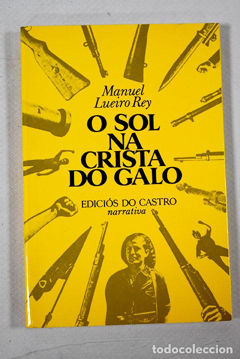 Libros: O sol na Crista do Galo.- Lueiro Rey, Manuel - Foto 1