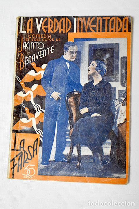 Libros: La verdad inventada: Comedia en tres actos.- Benavente, Jacinto - Foto 1