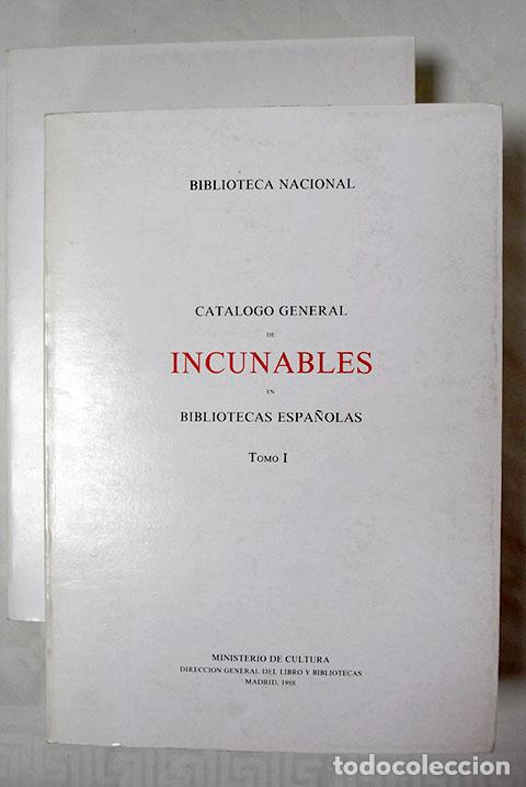 Libros: Cat&aacute;logo general de incunables en bibliotecas espa&ntilde;olas - Foto 1