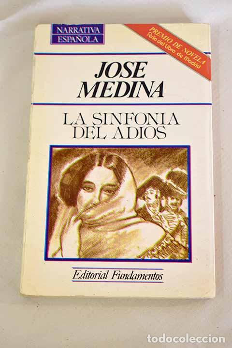Libros: La sinfon&iacute;a del adi&oacute;s.- Medina G&oacute;mez, Jos&eacute; - Foto 1