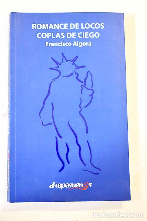 Libros: Romance de locos, coplas de ciego.- Algora, Francisco - Foto 1