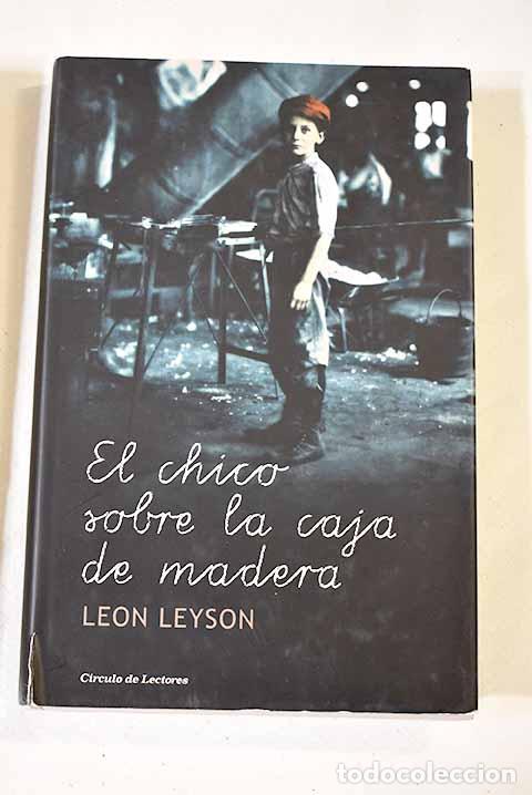 Libros: El chico sobre la caja de madera.- Leyson, Leon - Foto 1