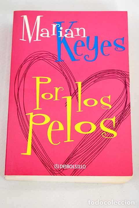 Libros: Por los pelos: Keyes, Marian.- Keyes, Marian - Foto 1