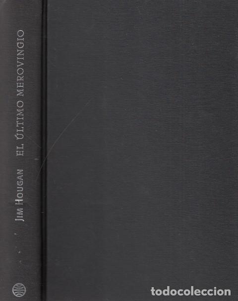 Libros: EL &Uacute;LTIMO MEROV&Iacute;NGIO - HOUGAN, JIM - Foto 1