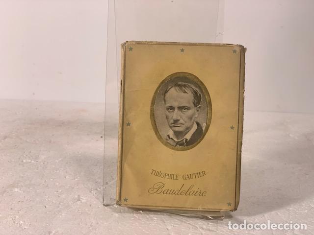 Libros: CHARLES BAUDELAIRE THEOPHILE GAUTIER - Foto 1