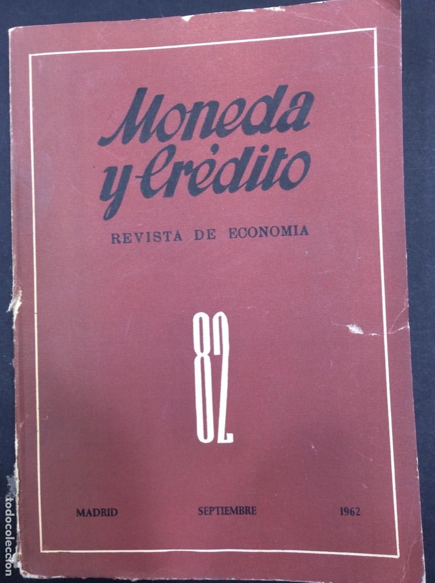Libros: MONEDA Y CREDITO -- REVISTA DE ECONOMIA -- N&ordm; 89 -- JUNIO 1964 --on
