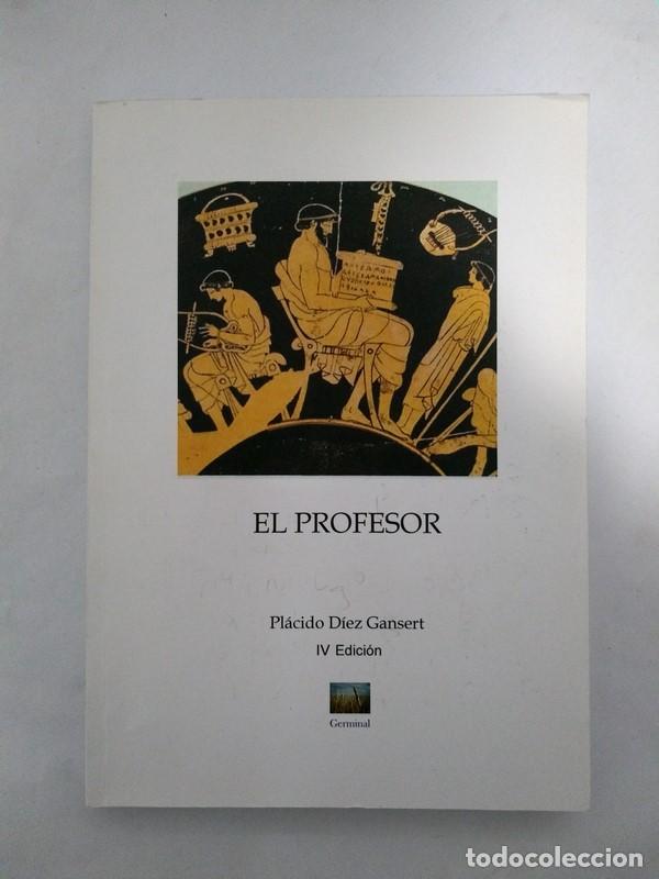 Libros: El profesor - Placido Diez Gansert - Foto 1