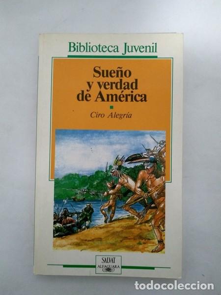 Libros: Sue&ntilde;o y verdad de America - Ciro Alegria - Foto 1