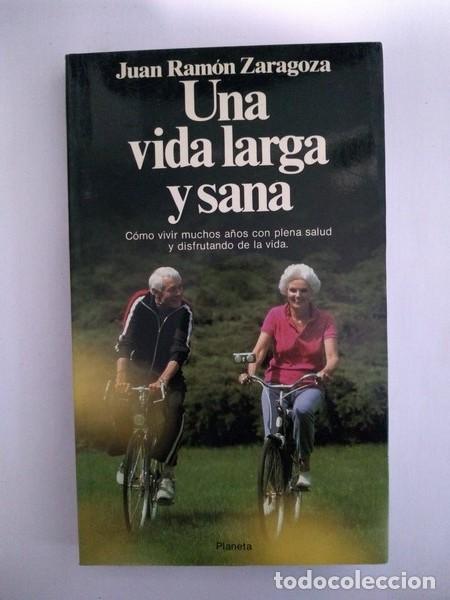 Libros: Una vida larga y sana - Juan Ramon Zaragoza - Foto 1