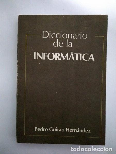 Libros: Diccionario de la informatica - Pedro Guirao Hernandez - Foto 1