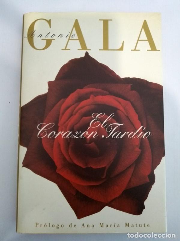 Libros: El corazon tardio - Antonio Gala - Foto 1