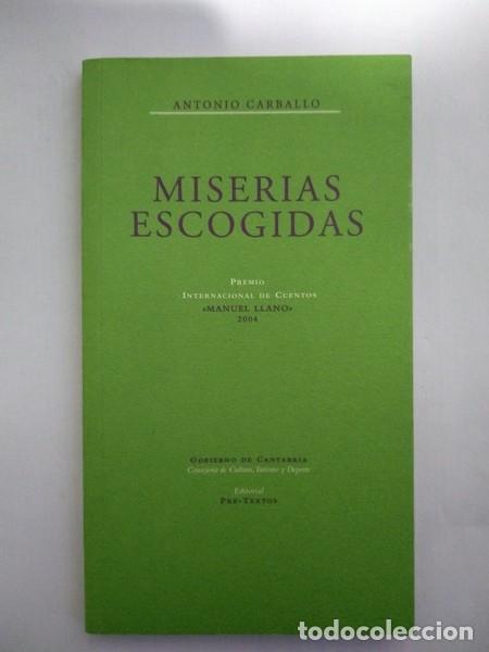 Libros: Miserias escogidas - Antonio Carballo - Foto 1