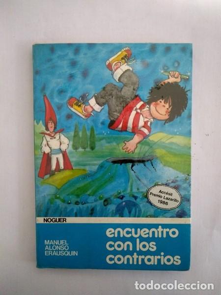 Libros: Encuentro con los contrarios - Manuel Alonso Erausquin - Foto 1