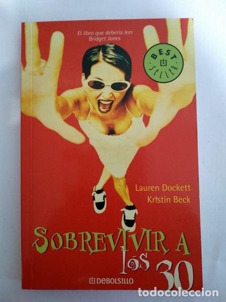 Libros: Sobrevivir a los 30 - Lauren Dockett. Kristin Beck