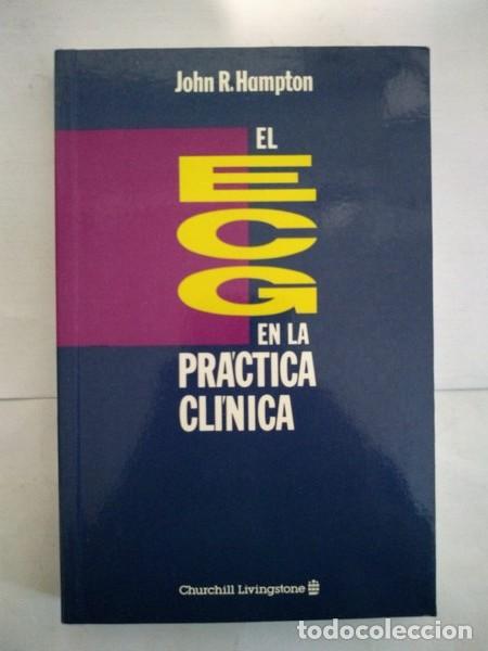 Libros: El ECG en la practica clinica - John R. Hampton - Foto 1