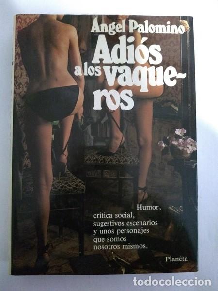 Libros: Adios a los vaqueros - Angel Palomino - Foto 1