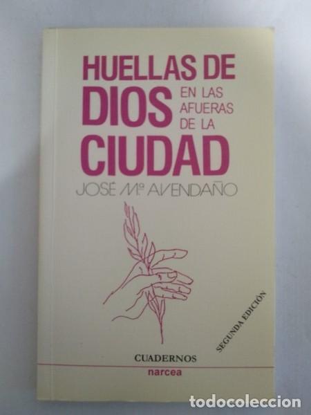 Libros: Huellas de Dios en las afueras de la ciudad - Jose M.&ordf; Avenda&ntilde;o - Foto 1