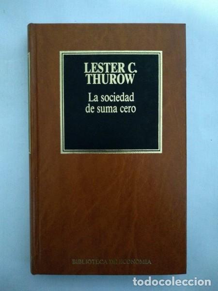 Libros: La sociedad de suma cero - Lester C. Thurow - Foto 1