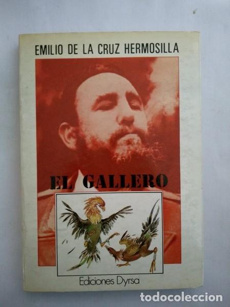 Libros: El gallego - Emilio de la Cruz Hermosilla - Foto 1