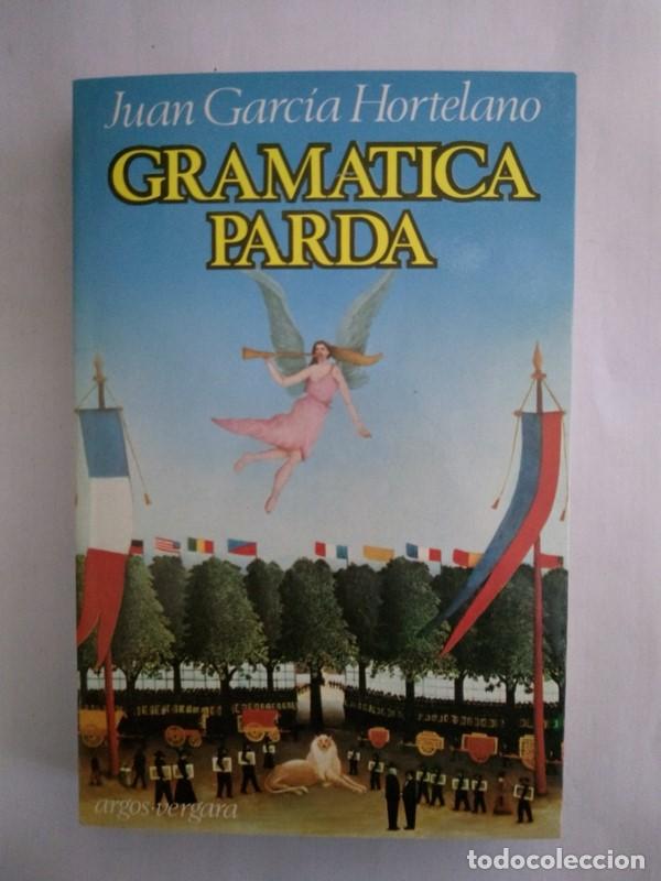 Libros: Gramatica parda - Juan Garcia Hortelano - Foto 1