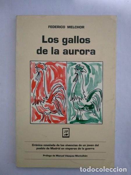 Libros: Los gallos de la aurora - Federico Melchor - Foto 1