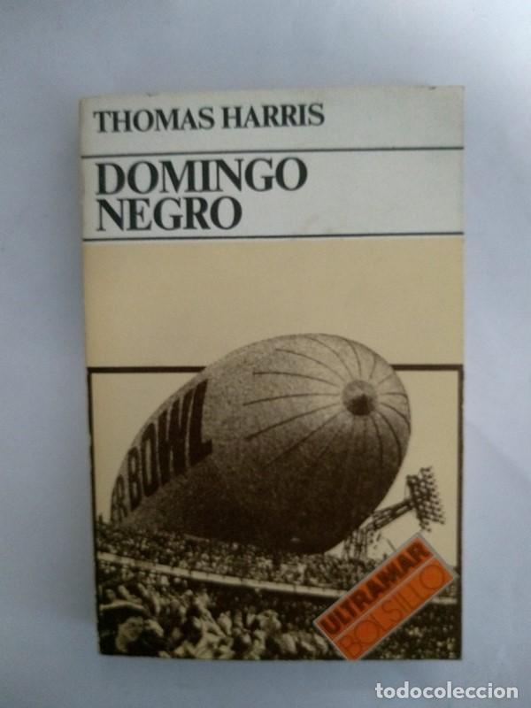 Libros: Domingo negro - Thomas Harris - Foto 1