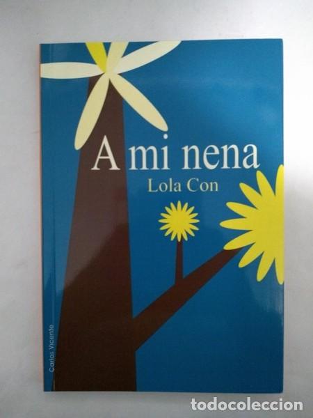 Libros: A mi nena - Lola Con - Foto 1