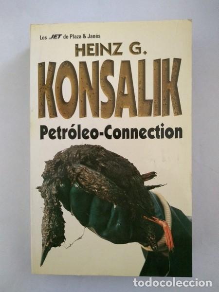 Libros: Petroleo &ndash; Connection - Heinz G. Konsalik - Foto 1