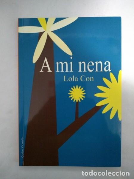 Libros: A mi nena - Lola Con - Foto 1