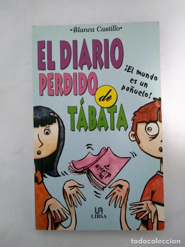 Libros: El diario perdido de Tabata - Blanca Castillo - Foto 1