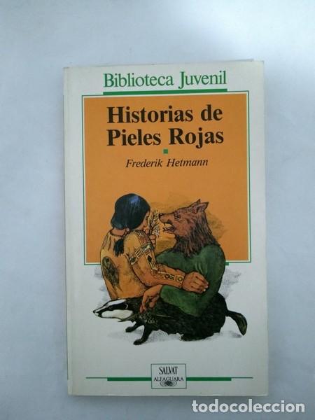 Libros: Historias de Pieles Rojas - Frederik Hetmann - Foto 1
