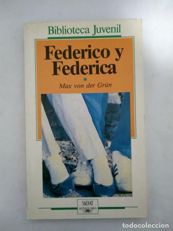 Libros: Federico y Federica - Max von der Grun - Foto 1