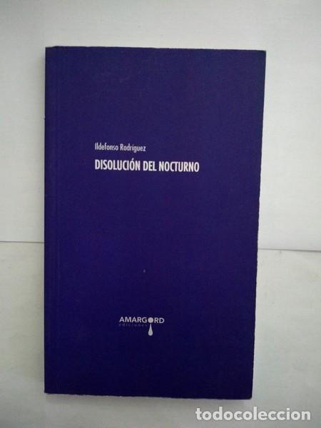 Libros: Disolucion del nocturno - Ildefonso Rodriguez - Foto 1