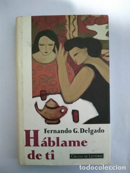Libros: Hablame de ti - Fernando G. Delgado - Foto 1