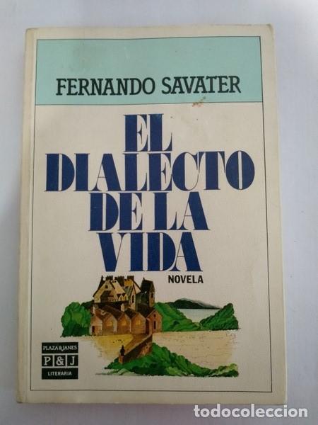 Libros: El dialecto de la vida - Fernando Savater - Foto 1