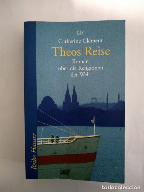 Libros: Theos Reise - Catherine Clement - Foto 1