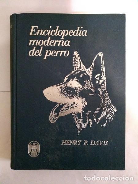 Libros: Enciclopedia moderna del perro - Henry P. Davis - Foto 1