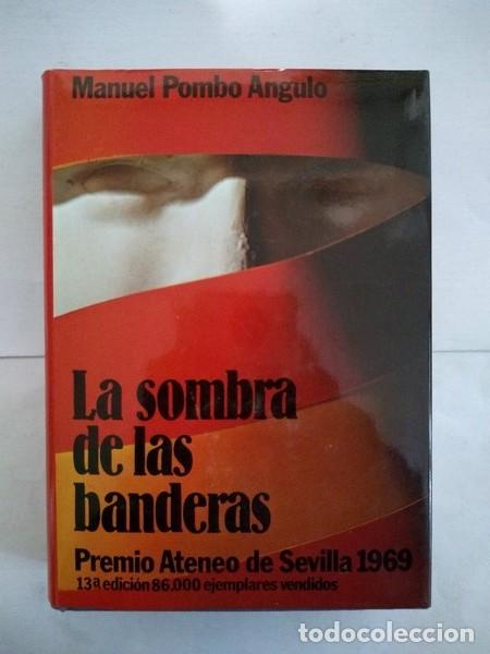 Libros: La sombra de las banderas - Manuel Pombo Angulo - Foto 1
