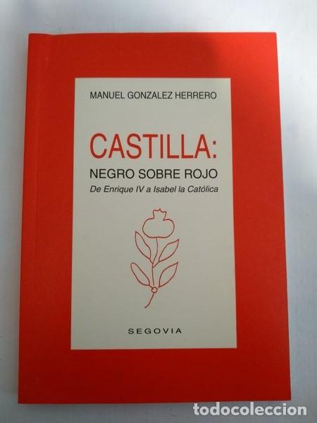 Libros: Castilla: negro sobre rojo - Manuel Gonzalez Herrero - Foto 1