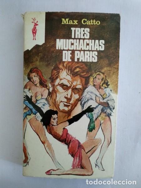 Libros: Tres muchachas de Paris - Max Catto - Foto 1