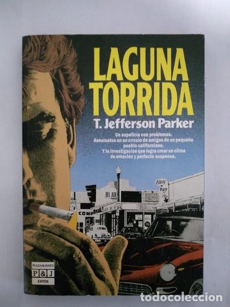 Libros: Laguna torrida - T. Jefferson Parker - Foto 1
