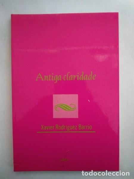 Libros: Antiga claridade - Xavier Rodriguez Barrio - Foto 1