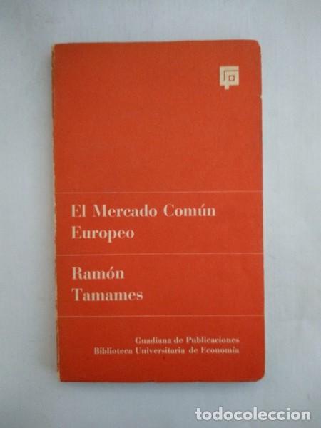 Libros: El Mercado Comun Europeo - Ramon Tamames - Foto 1