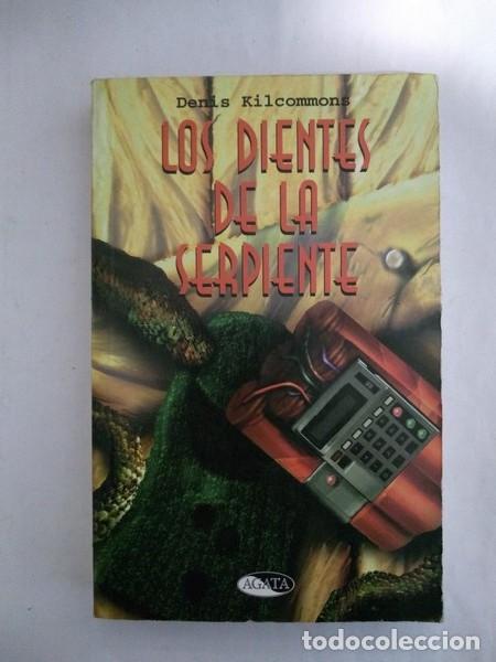 Libros: Los dientes de la serpiente - Denis Kilcommons - Foto 1