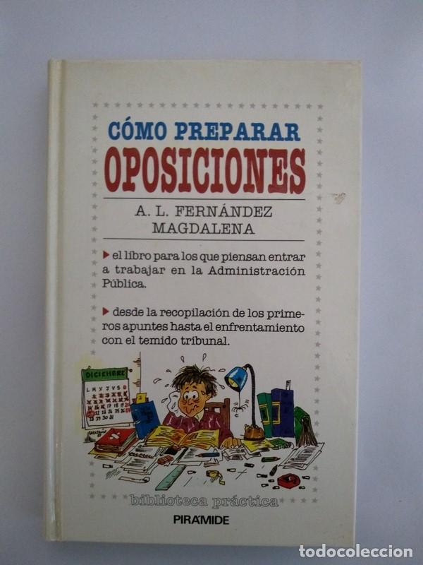Libros: Como preparar oposiciones - A. L. Fernandez Magdalena - Foto 1