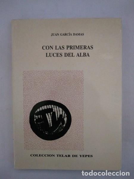Libros: Con las primeras luces del alba - Juan Garcia Damas - Foto 1