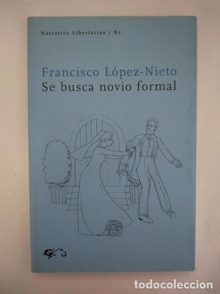 Libros: Se busca novio formal - Francisco Lopez &ndash; Nieto - Foto 1