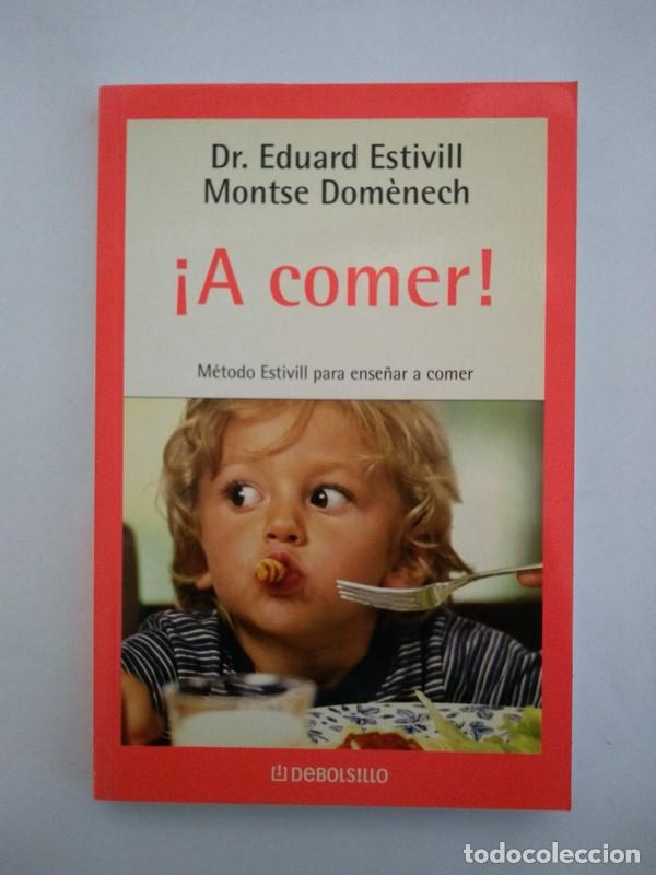 Libros: &iexcl;A comer! - Dr. Eduard Estivill. Montse Domenech - Foto 1