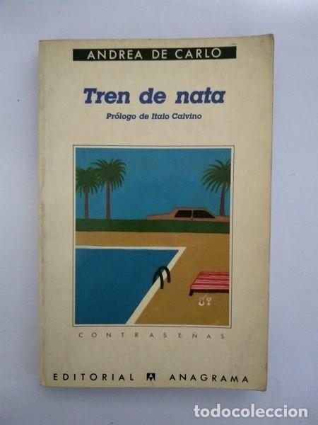 Libros: Tren de nata - Andrea de Carlo - Foto 1